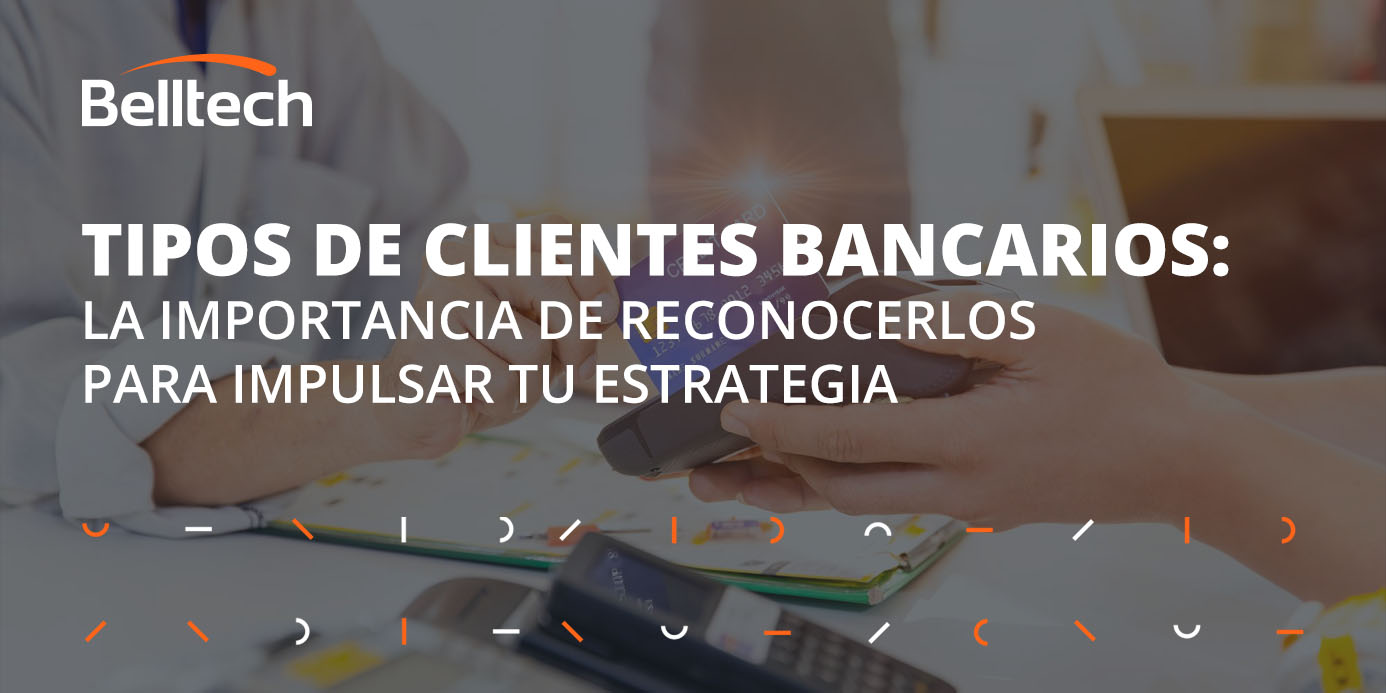 Tipos de clientes bancarios